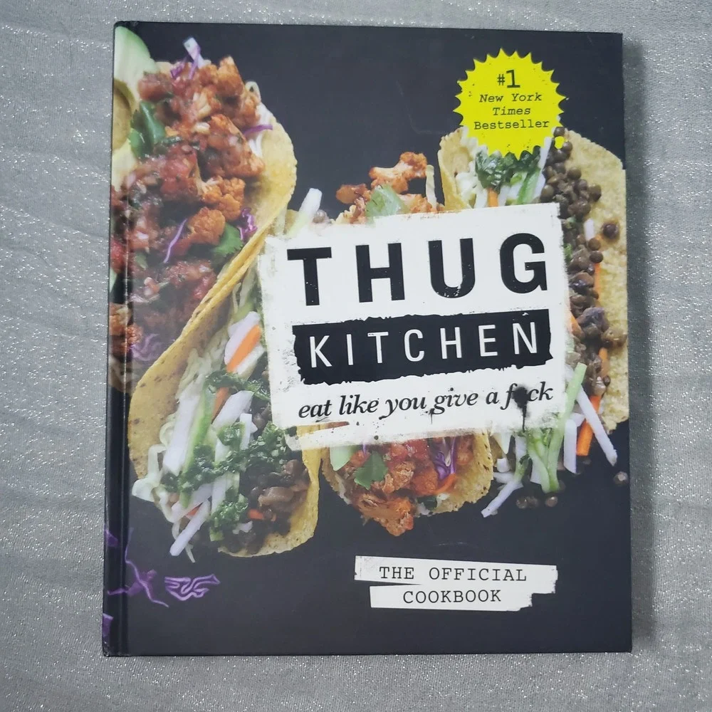 Thug Kitchen Eat Like You Give a F*ck Official Cookbook Vegan Plant‎ Based 2014